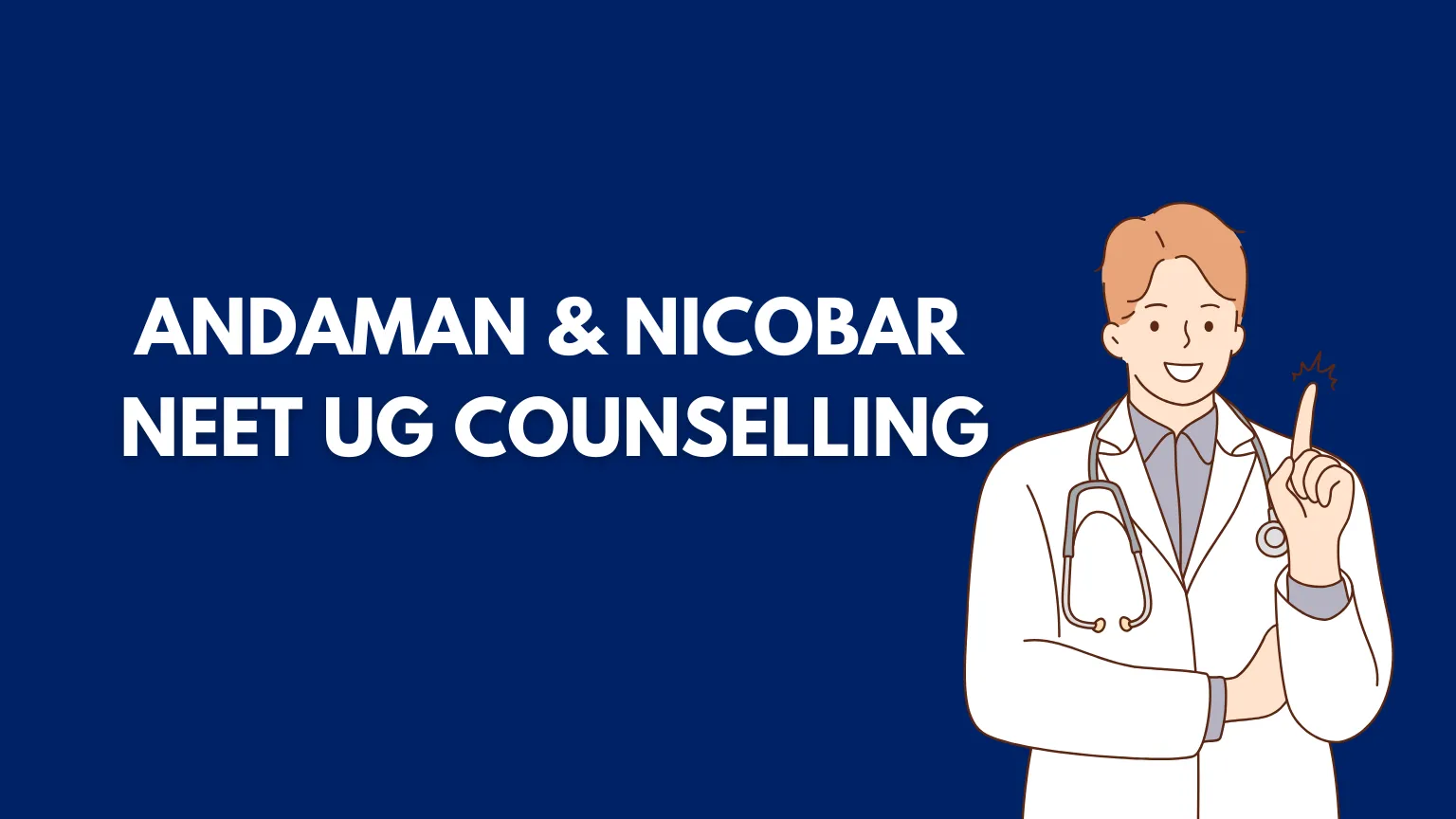 Andaman & Nicobar NEET UG Counselling 2025