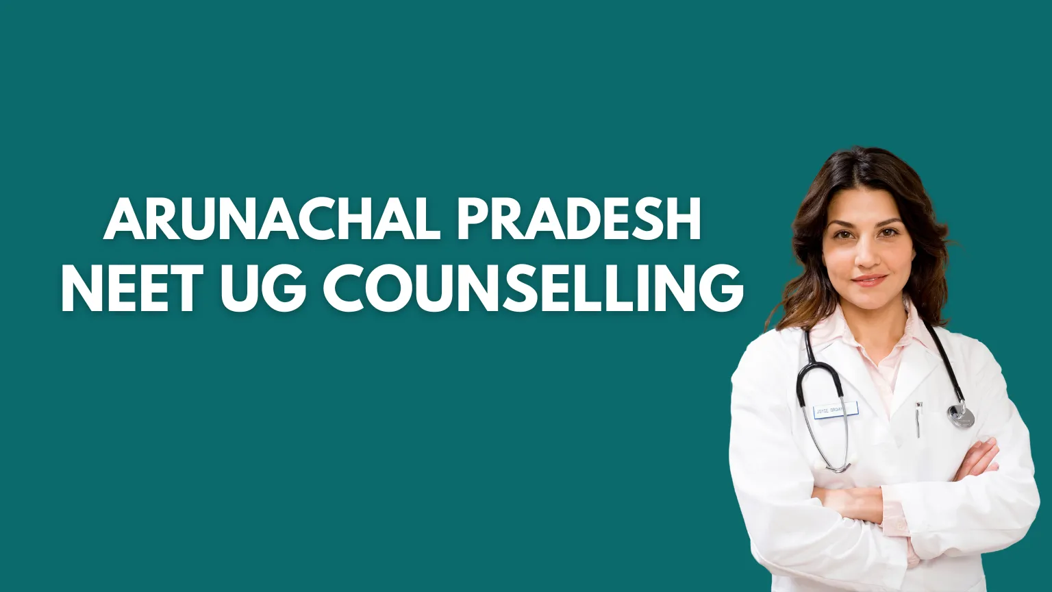 Arunachal Pradesh NEET UG Counselling 2025 (1)
