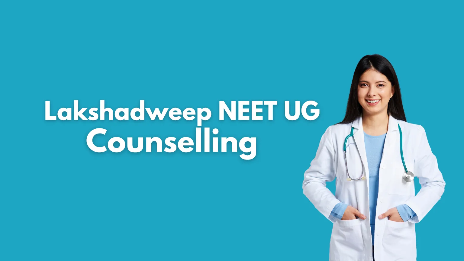 Lakshadweep NEET UG Counselling 2025