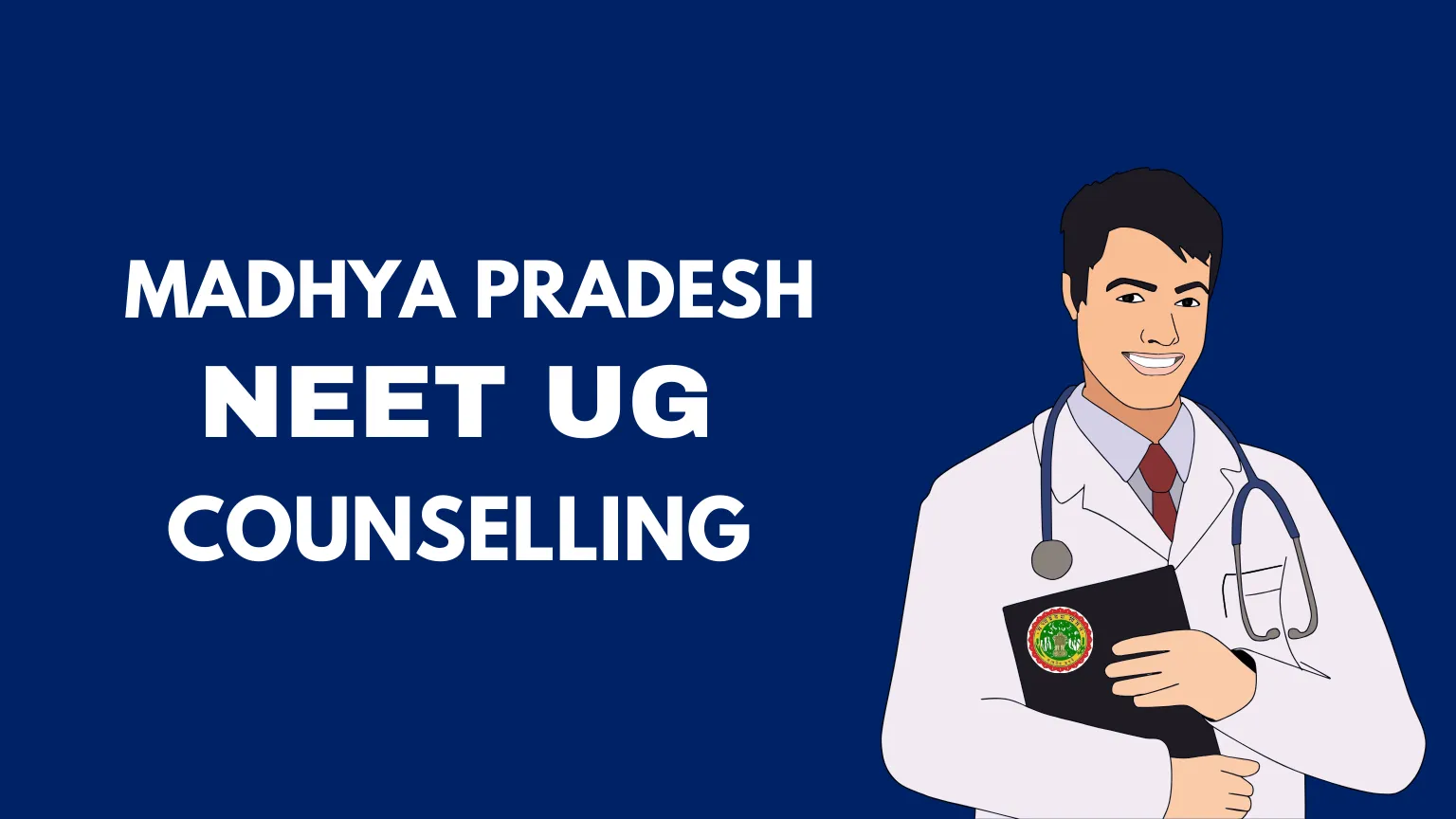 Madhya Pradesh NEET UG Counselling 2025
