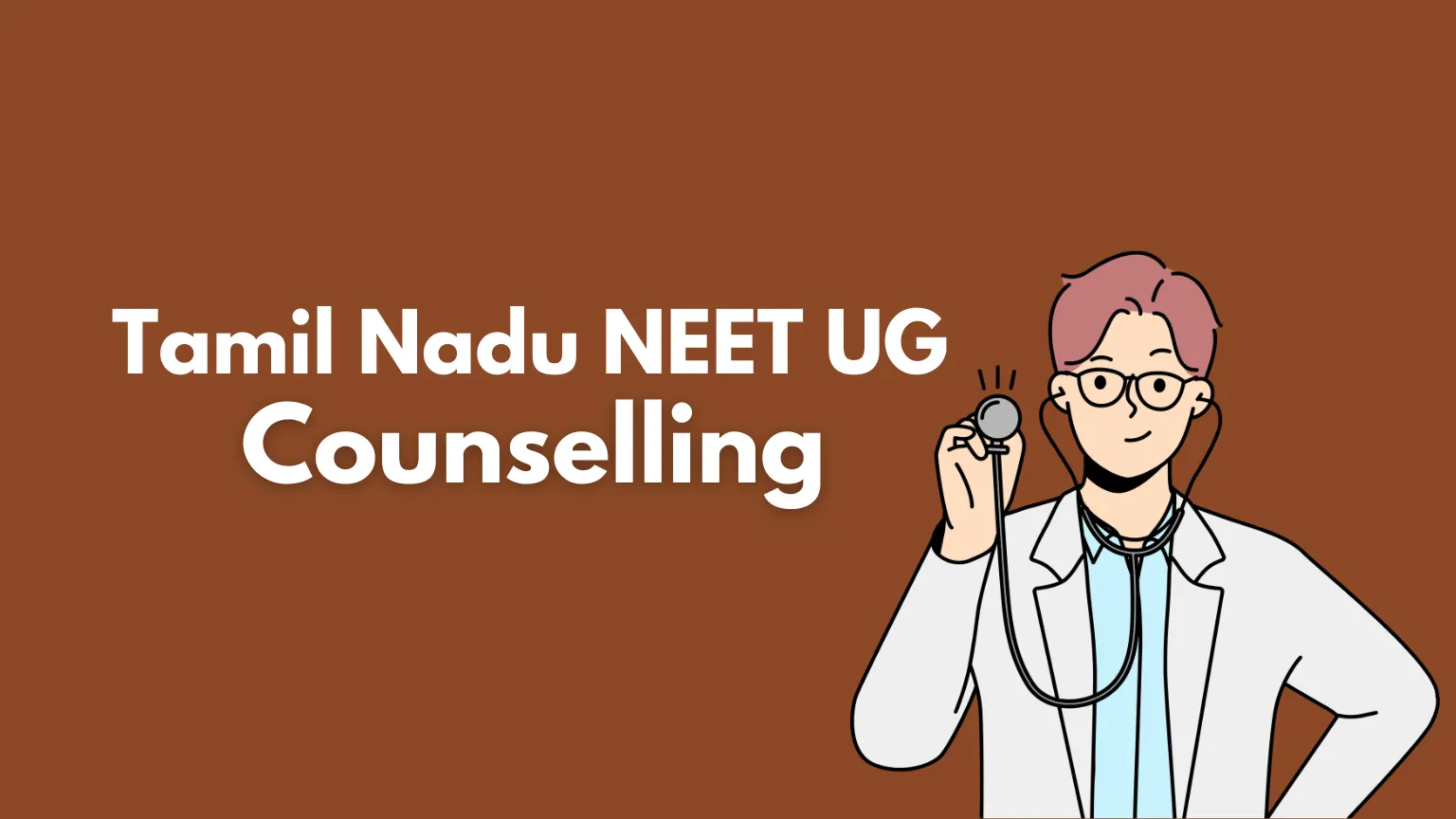 Tamil Nadu NEET UG Counselling 2025