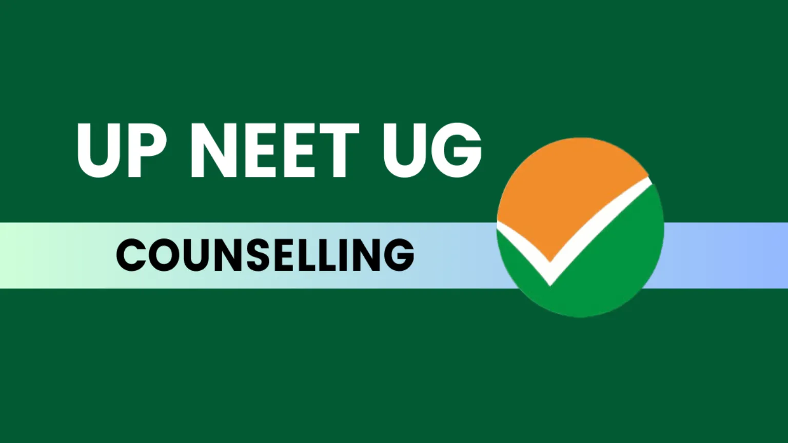 UP NEET UG Counselling